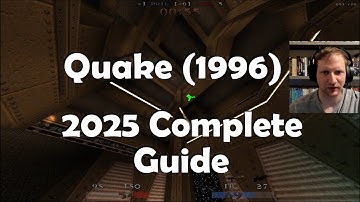 Quake 1 Complete 2025 guide - Steam remaster, Speedrunning, source ports, online multiplayer, QWTF