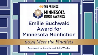 Meet the Finalists: EMILIE BUCHWALD AWARD FOR MINNESOTA NONFICTION | 2025 Minnesota Book Awards