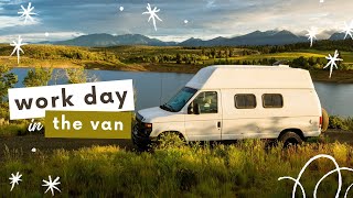 What I do for WORK (living in a van)