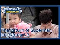 The Return of Superman EP.378-Part.2 | KBS WORLD TV 210425