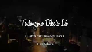 Tentangmu Di Kota Ini - Original Poem Tinta Kelam
