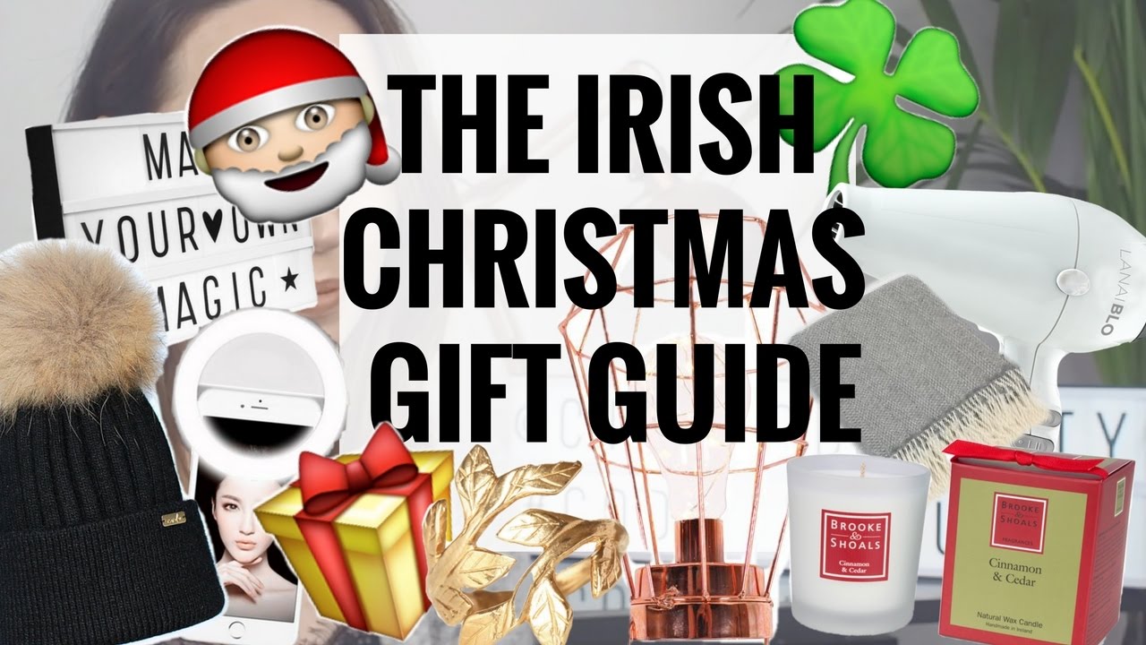 THE IRISH CHRISTMAS GIFT GUIDE 🎄🎁 CIARA O DOHERTY YouTube