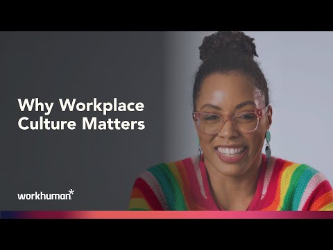 Why Workplace Culture Matters | Workhuman thumbnail