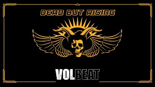 Volbeat - Dead but rising [Lyrics]