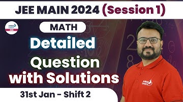 JEE Mains 2024 Maths Paper Solution | 31st Jan, Shift 2 | JEE Main 2024 Question Paper Solutions
