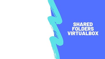 VirtualBox Shared Folders