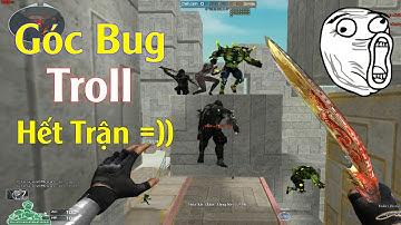 Góc BUG Troll Hết Trận Siêu Hài Zombie Escape - Rùa Ngáo