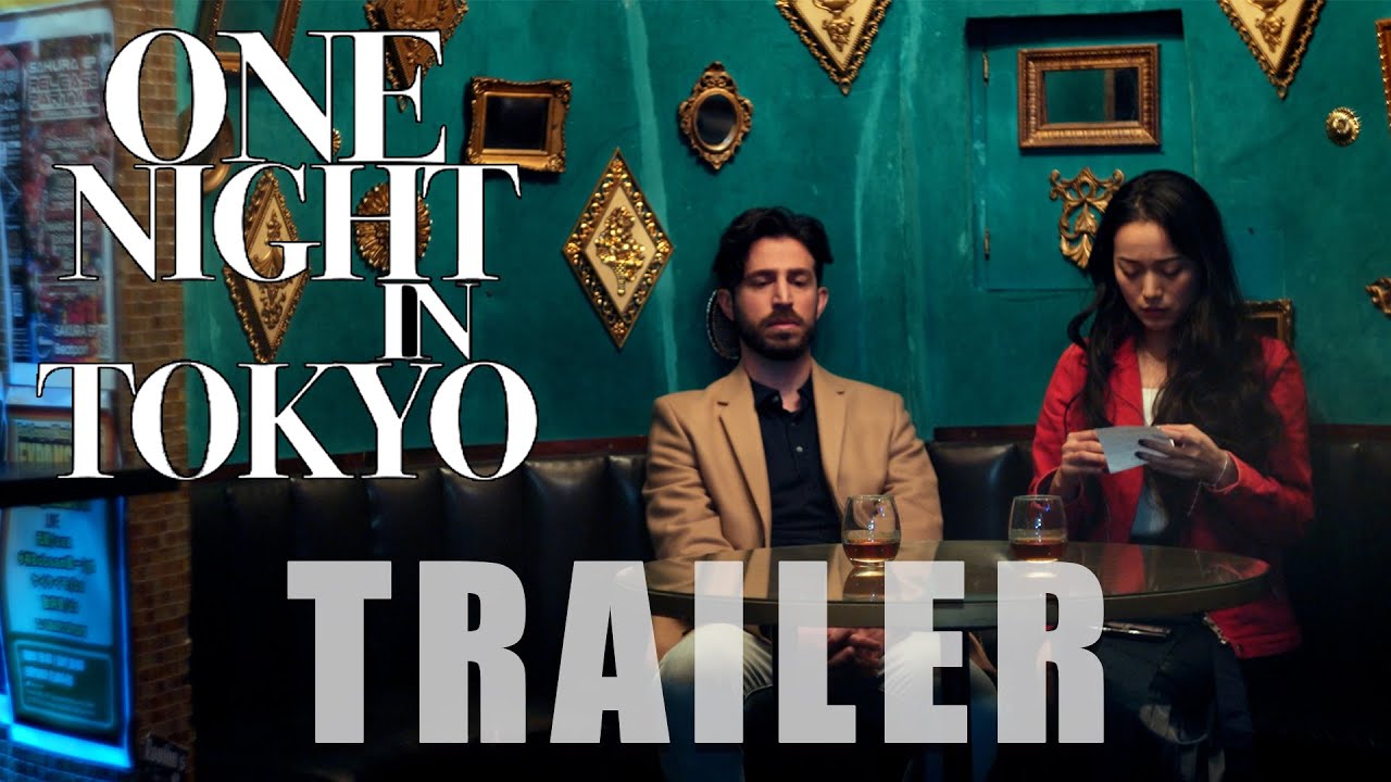 ONE NIGHT IN TOKYO Official Trailer (2025) Drama
