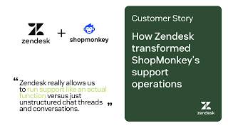 How Zendesk transformed ShopMonkey's support operations