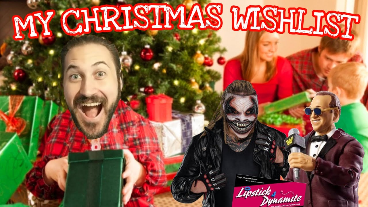 MY CHRISTMAS WRESTLING GIFT WISH LIST!!!