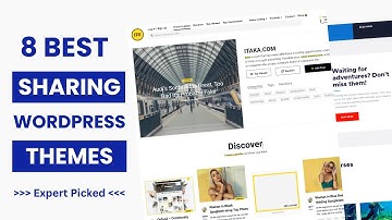 8 Best Content Sharing WordPress Themes