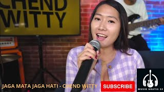 JAGA MATA JAGA HATI CHEND WITTY