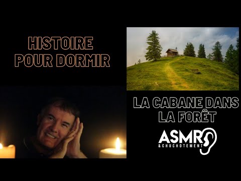 La cabane dans la forêt  - histoire pour dormir ASMR