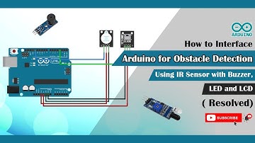 How to Interface Arduino | IR Sensor | Buzzer | LED | LCD | How does Arduino IR sensor work