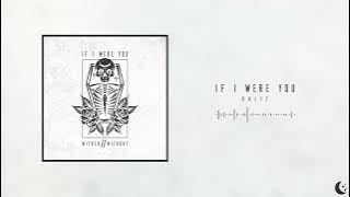 If I Were You - Drift