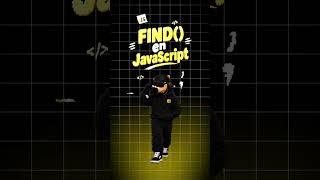 Parte 24: FIND() en #javascript #programming #programmingtutorial