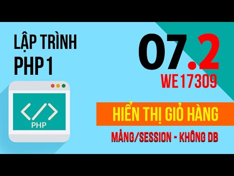 Lập trình php – Lập trình giỏ hàng với array, session p2 – hiển thị giỏ hàng