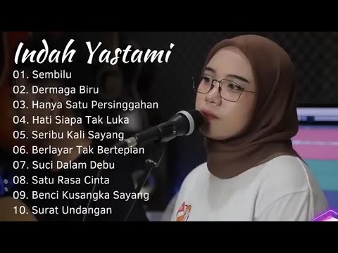 INDAH YASTAMI COVER - SEMBILU - DERMAGA BIRU || INDAH YASTAMI FULL ALBUM TERBARU
