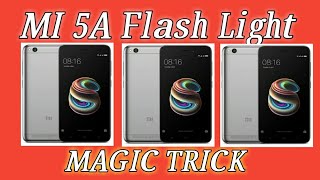 Mi 5A Flash Light Magic Trick || Mi 5A Tricks | FLASH LIGHT ON WITH Any Button | screenshot 5