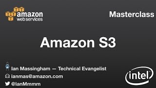 Amazon S3 Masterclass