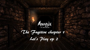 Amnesia - The Fugitive chapter 1 -Ep 2