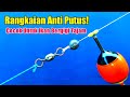 Cara membuat rangkaian pancing untuk ikan bergigi tajam - Anti Putus