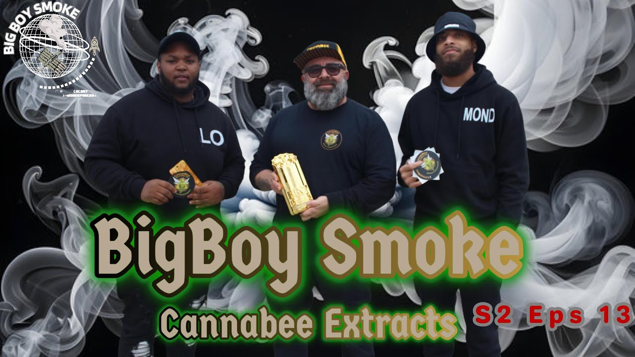 BigBoy Smoke x CannaBee Extracts Ft. Scotty "Bee Hive" S2 Episode 13 