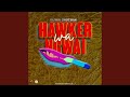 Hawker Wa Ngwai Hawker Wa Ngwai