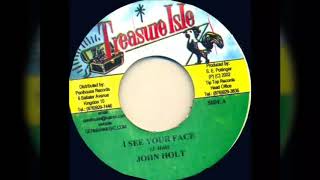 John Holt - I see your Face