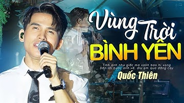 Vùng Trời Bình Yên - Quốc Thiên | Official Music Video | Thanh Âm Bên Thông