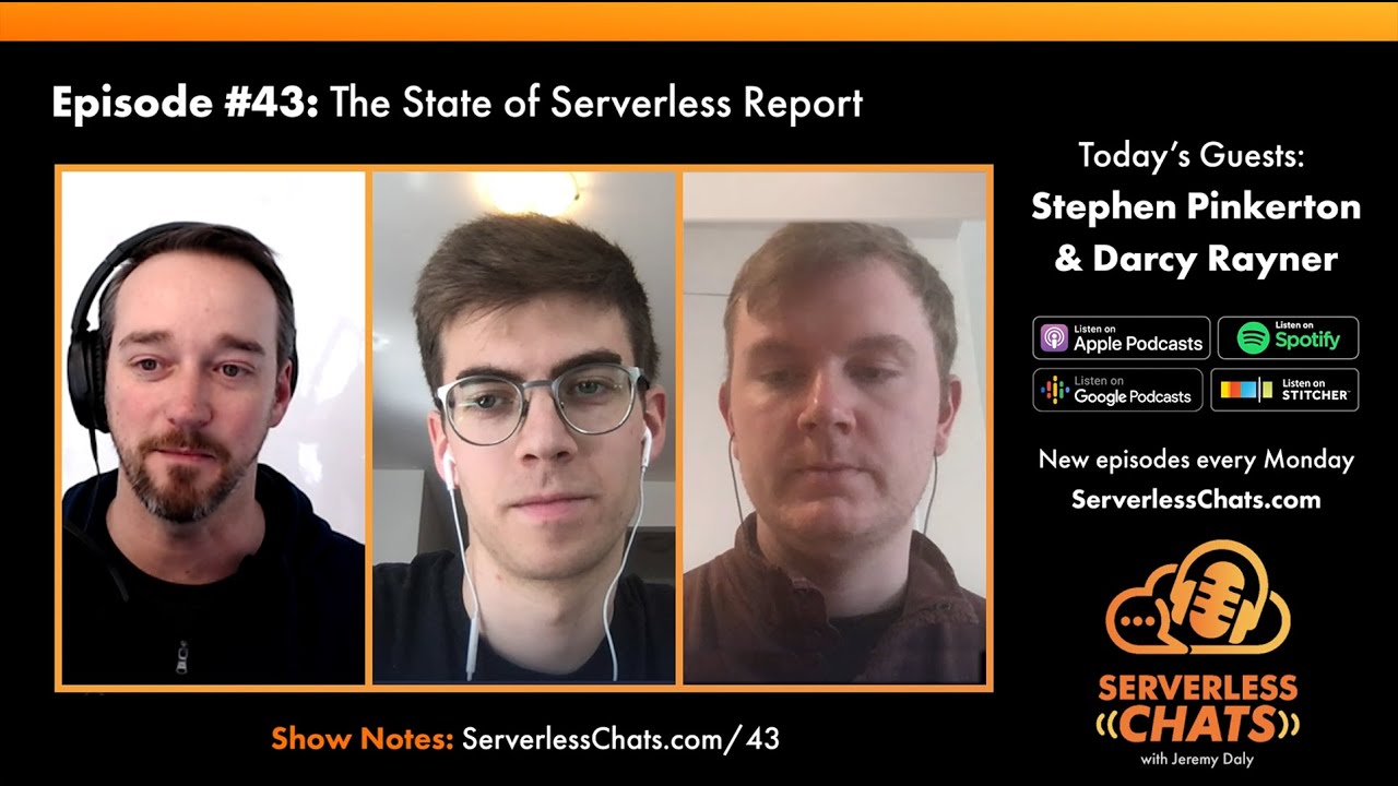 Episode #43: The State of Serverless Report with Stephen Pinkerton ...