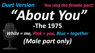 The 1975 - About You Duet Version Male Part Only Cover