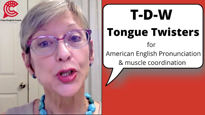 #English #Pronunciation Tongue Twisters for the T-D-W sounds of American English w/Donna Durbin
