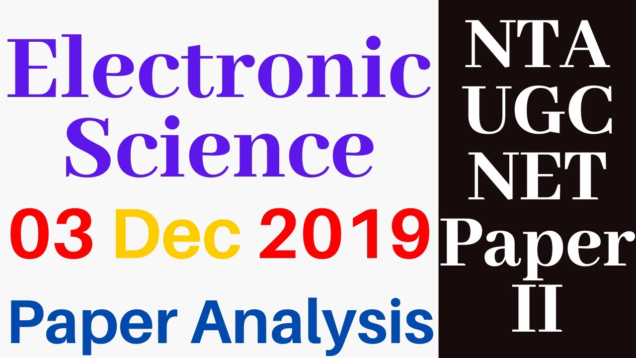 UGC NET Electronic science Paper analysis 3rd December 2019 by Arun Kumar sir