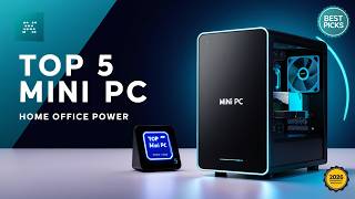 Best Mini PC for Home Office 2026 – Top 5 Power &amp; Budget Picks
