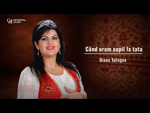 Când eram copil la tata – Diana Selagea (Videoclip Oficial) | General Music