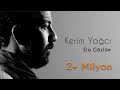 Kerim yac  ela gzlm official audio