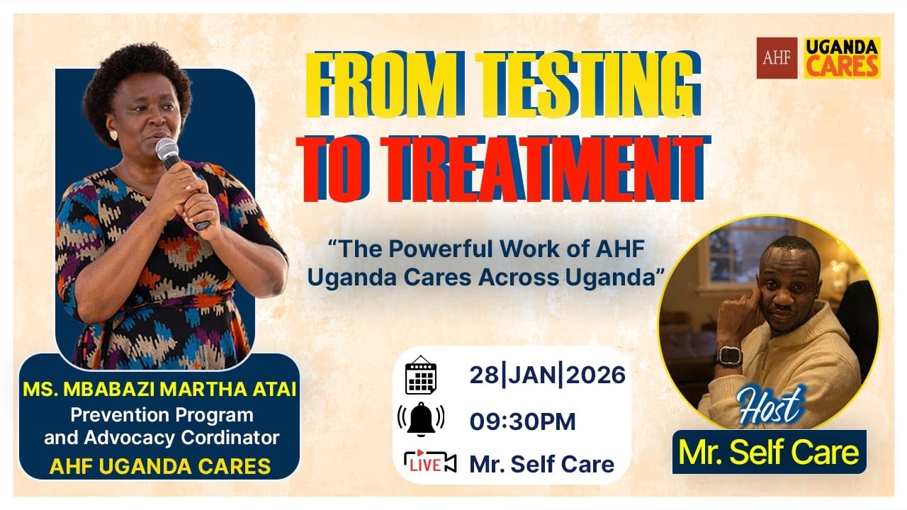 ENDING AIDS STARTS WITH YOU: How AHF Uganda Cares Is Saving Lives  Across Uganda.