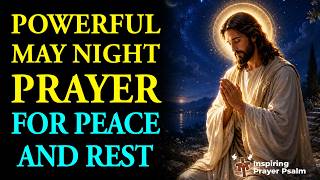 Pray This Powerful May Night Blessing Prayer 🙏 Evening Prayer for Peace, Protection & Rest