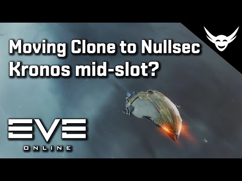 EVE Online - Moving clone to nullsec and Kronos extra Mid slot??