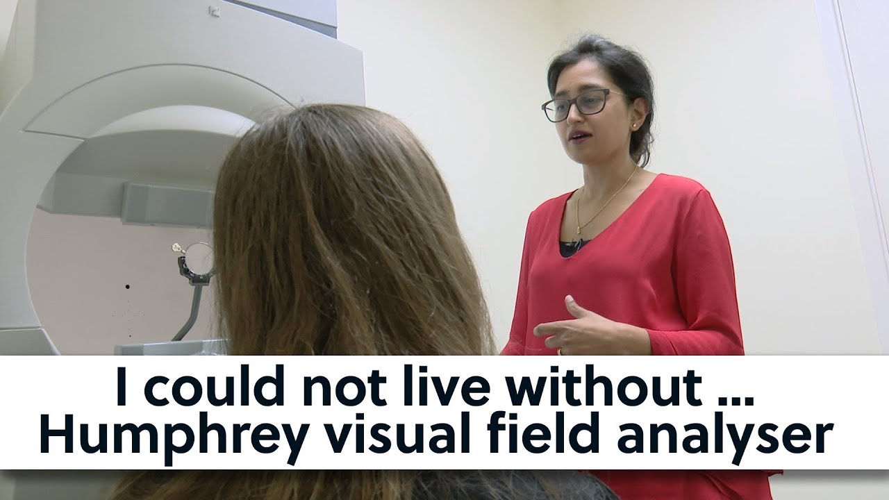 I could not live without…Humphrey visual field analyser