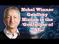 Big AI News Nobel Winner Geoffrey Hinton the Godfather of AI