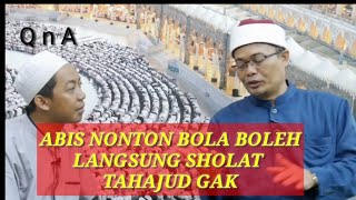 Tanya Jawab  Bolehkah Sholat Tahajud Usai Begadang  Arie Telor Dan Ust Sarwat Lc