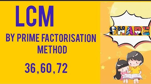 LCM by prime factorisation method of 36 ,60 72 learning maths with faiza class 4