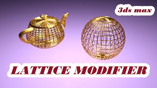LATTICE MODIFIER IN 3DS MAX / Modifiers in 3Ds MAX (Lattice)