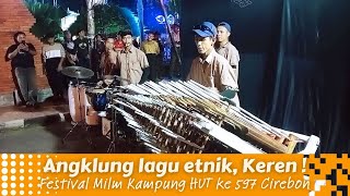 MUSIK ANGKLUNG ASYIK DI ACARA FESTIVAL MILM KAMPUNG 2024 KOTA CIREBON