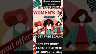 FREEE SCALING &amp; RCT@ 1 /- ONLY Shine 32 presents THE WOMEN'S DAY ❌ WOMEN'S WEEK ✅️ OFFER.8TH TO 16TH