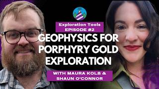 Geophysics for Porphyry Gold Exploration - Core Conversations Exploration Tools - Episode 2