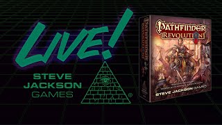 SJGames Live - Live developer playthrough of Pathfinder Revolution!