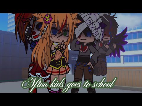 Afton kids go to school||Ft.Afton kids|Funtime with the Aftons - YouTube